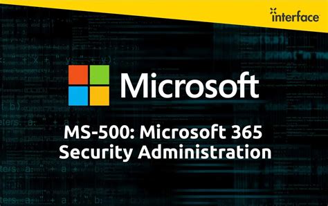 ms 500 microsoft 365 security administration.
